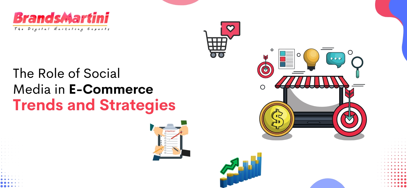 the-role-of-social-media-in-e-commerce-trends-and-strategies