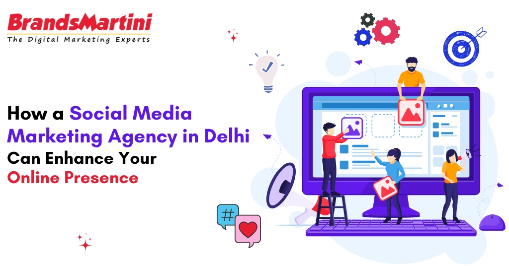 Social Media Marketing Agency in Delhi